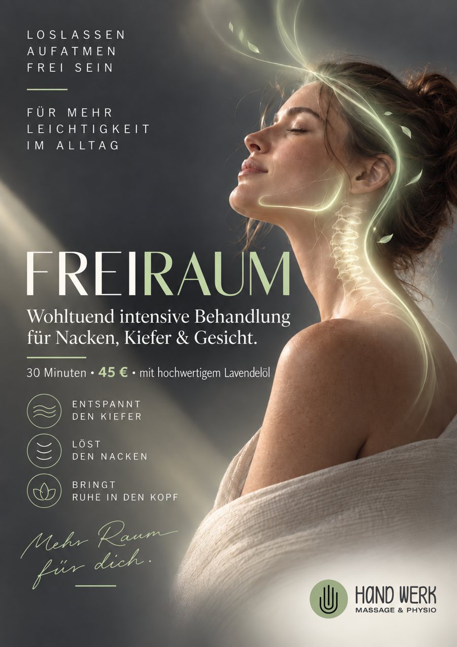 Plakat FREIRAUM: wohltuend intensive Behandlung für Nacken, Kiefer und Gesicht, 30 Minuten, 45 Euro